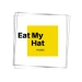 Eat My Hat