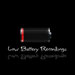 Low Battery Recordings